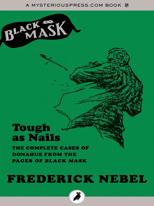 Title details for Tough as Nails by Frederick Nebel - Available